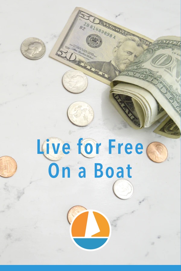 Pinterest image for How To Live On a Boat For Free: How I'd Do It