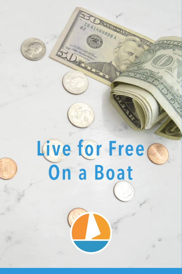 Pinterest image for How To Live On a Boat For Free: How I'd Do It