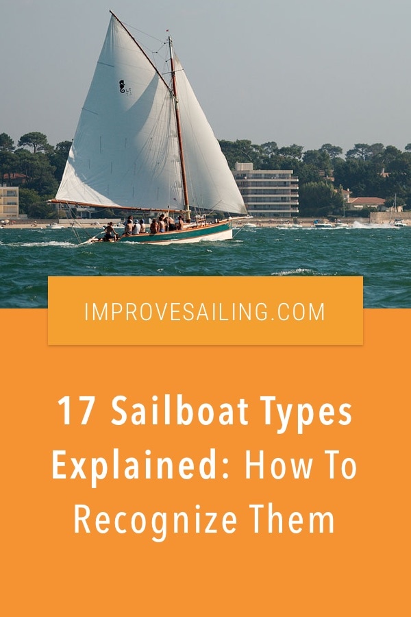 Pinterest image for 17 Sailboat Types Explained: How To Recognize Them