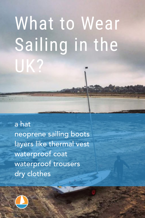 Pinterest image for Here's What to Wear Sailing in the UK