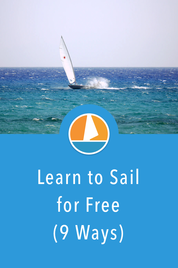 Pinterest image for 9 Ways to Learn to Sail for (Practically) Free
