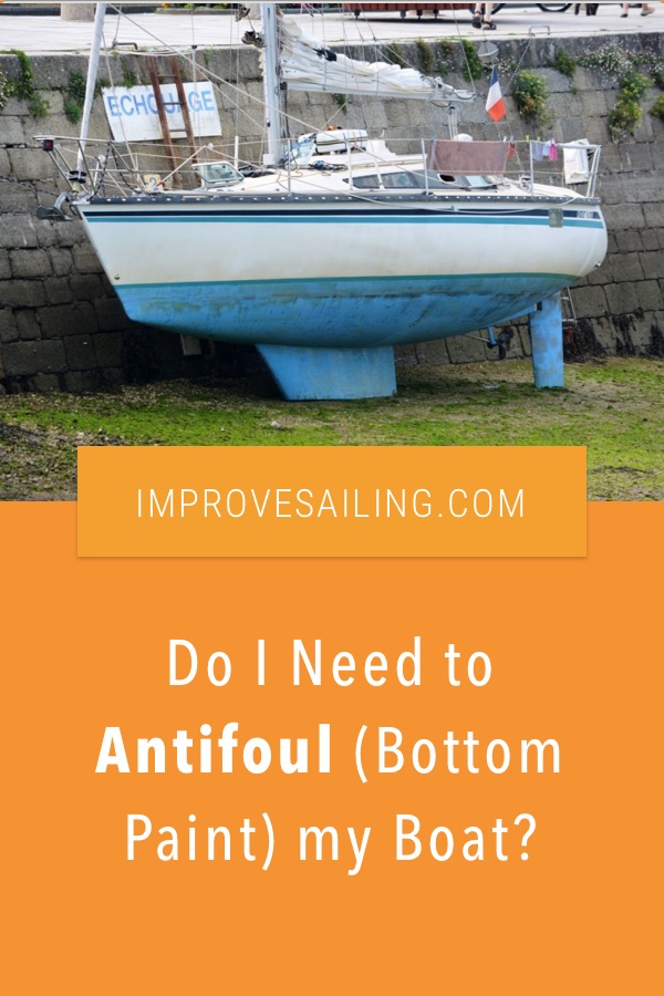 Pinterest image for Do I Need to Antifoul (Bottom Paint) my Boat? - Sometimes